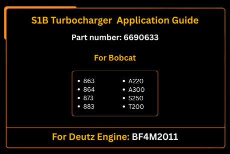 S1B Turbocharger 6690633 Aftermarket Replacement For Bobcat 863 883 A220 A300 S250 T200 Engine BF4M1012 - Fab Heavy Parts