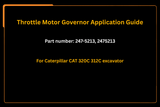 Throttle Motor Governor 247 - 5213 2475213 Fits for Caterpillar CAT 320C 312C Excavator - Fab Heavy Parts