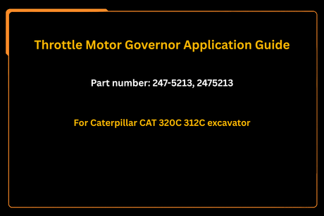 Throttle Motor Governor 247 - 5213 2475213 Fits for Caterpillar CAT 320C 312C Excavator - Fab Heavy Parts