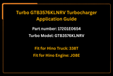 Turbo GTB3576KLNRV Turbocharger 17201E0654 for Hino Engine J08E - Fab Heavy Parts